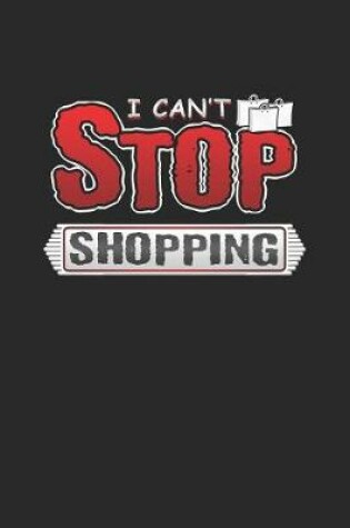 Cover of I Can't Stop Shopping