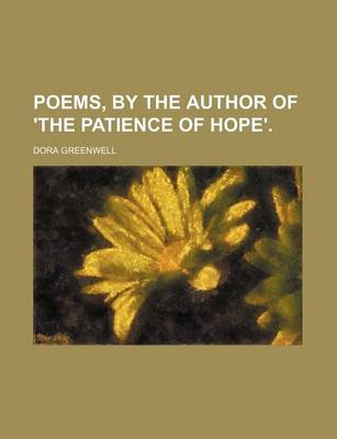 Book cover for Poems, by the Author of 'The Patience of Hope'.