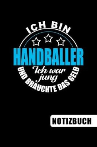 Cover of Ich bin Handballer - Ich war jung und brauchte das Geld