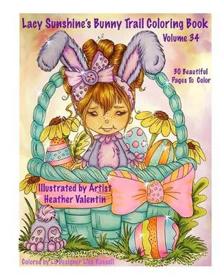 Book cover for Lacy Sunshine's Bunny Trail Coloring Book Volume 34