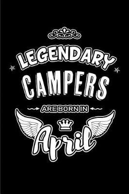 Book cover for Legendary Campers are born in April