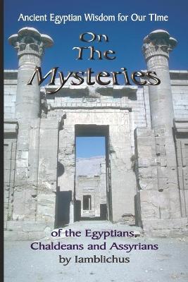 Cover of On the Mysteries of the Egyptians, Chaldeans and Assyrians