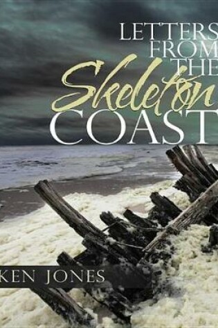 Cover of Letters from the Skeleton Coast