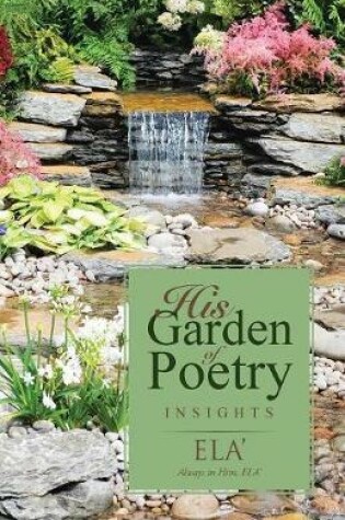 Cover of His Garden of Poetry Insights