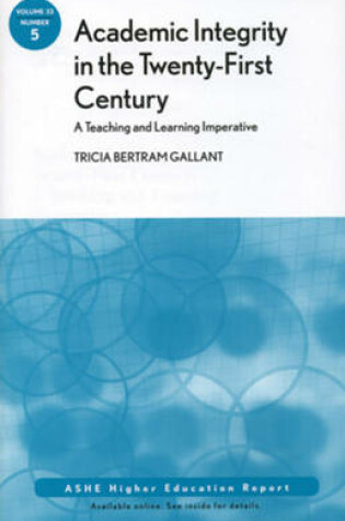 Cover of Academic Integrity in the 21st Century: A Teaching and Learning Imperative