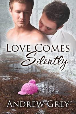 Book cover for Love Comes Silently