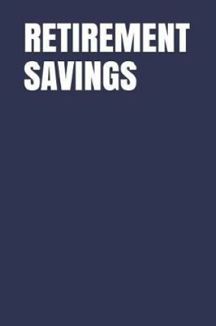 Cover of Retirement Savings