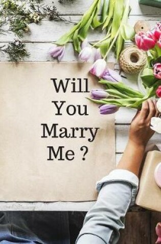 Cover of Will you marry me ?