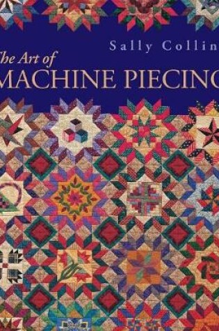 Cover of The Art of Machine Piecing