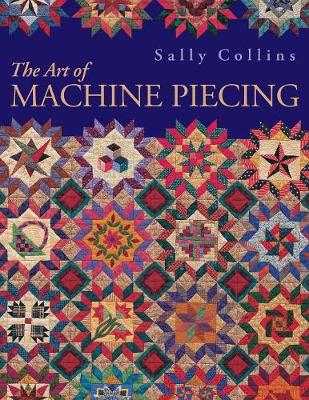 Book cover for The Art of Machine Piecing