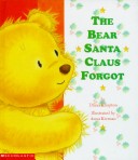 Book cover for The Bear Santa Claus Forgot