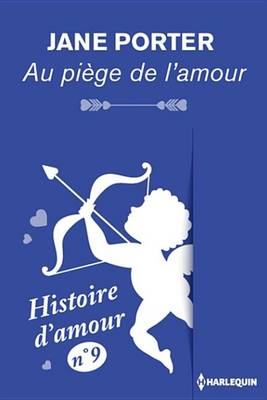 Book cover for Au Piege de L'Amour - Histoire D'Amour N 9