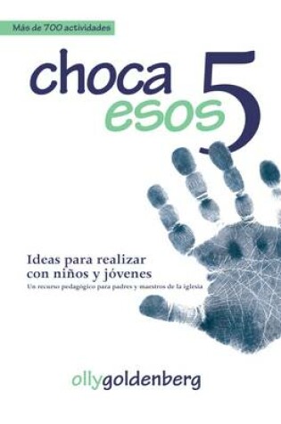 Cover of Choca Esos 5
