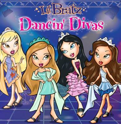 Book cover for Lil' Bratz - Dancing Divas