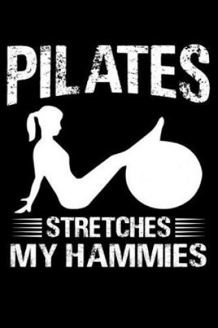 Cover of Pilates Stretches My Hammies