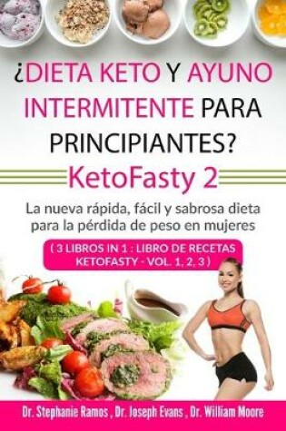 Cover of ¿Dieta keto y ayuno intermitente para principiantes? KetoFasty 2