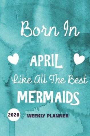 Cover of Born In April Like All The Best Mermaids
