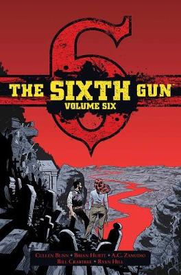 Book cover for Sixth Gun Deluxe Edition Volume 6