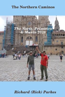 Book cover for The Northern Caminos - The Norte, Primitivo,& Muxia.