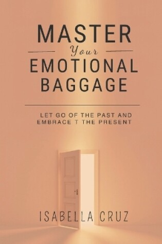 Cover of Master Your Emotional Baggage