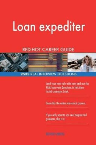 Cover of Loan expediter RED-HOT Career Guide; 2535 REAL Interview Questions