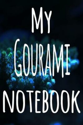 Cover of My Gourami Notebook
