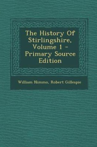 Cover of The History of Stirlingshire, Volume 1