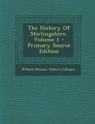 Book cover for The History of Stirlingshire, Volume 1