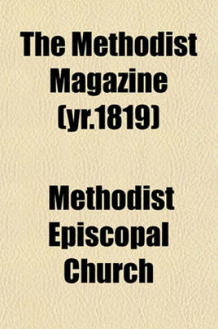 Cover of The Methodist Magazine (Yr.1819)