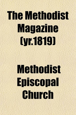 Book cover for The Methodist Magazine (Yr.1819)