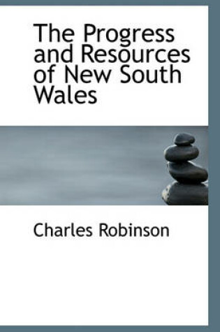 Cover of The Progress and Resources of New South Wales