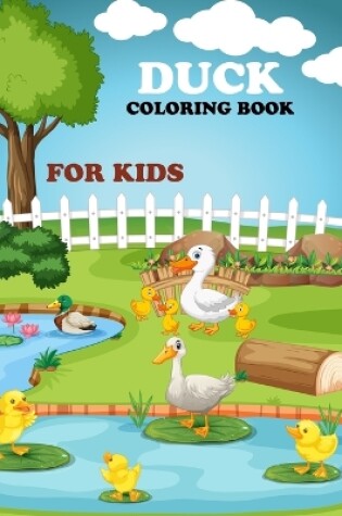 Cover of Duck Coloring Book For Kids