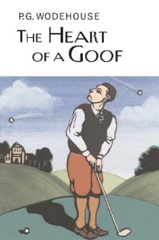 Cover of The Heart of a Goof
