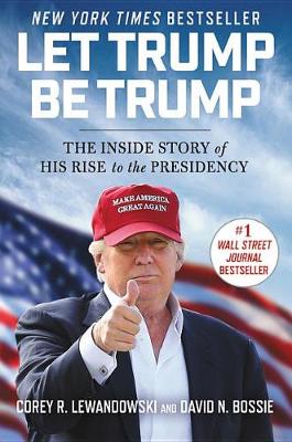 Book cover for Let Trump Be Trump