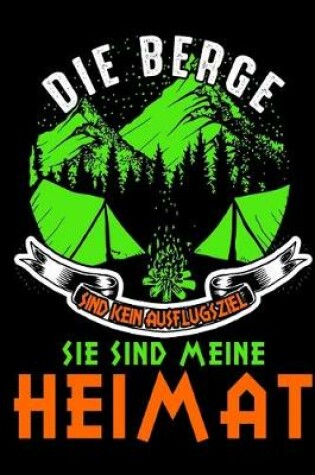 Cover of Die berge sind kein ausflugsziel sie sind meine heimat