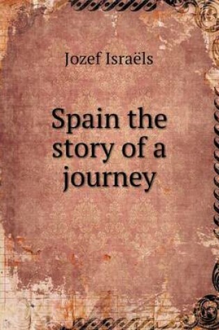 Cover of Spain the story of a journey
