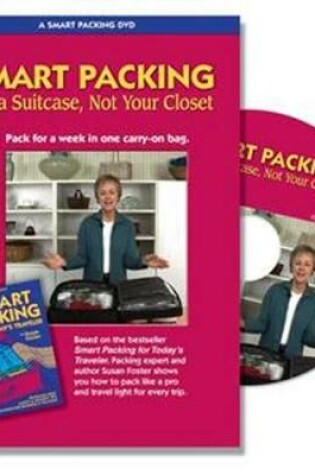 Cover of Smart Packing: It's a Suitcase, Not Your Closet!