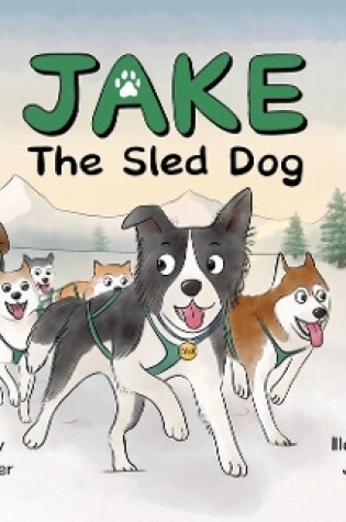 Cover of Jake the Sled Dog