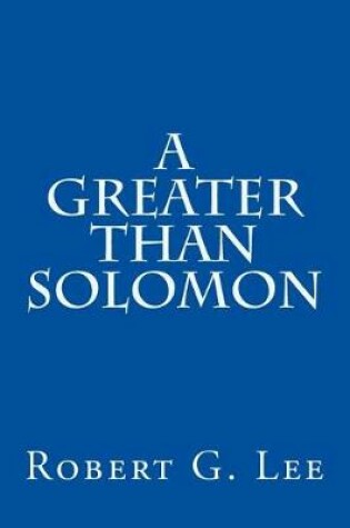 Cover of A Greater Than Solomon