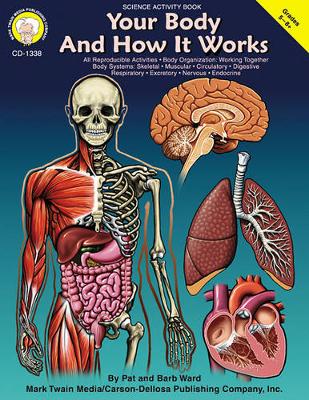 Book cover for Your Body and How It Works, Grades 5 - 12