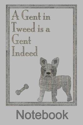 Book cover for A Gent in Tweed Notebook French Bulldog