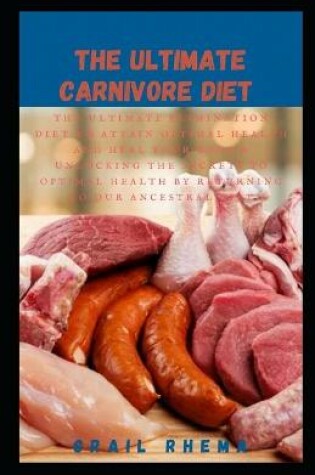 Cover of The Ultimate Carnivore Diet