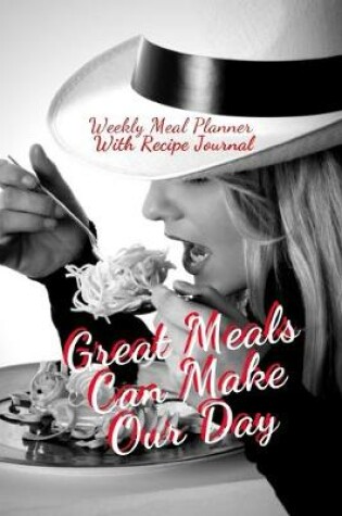 Cover of Great Meals Can Make Our Day