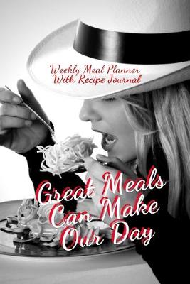Book cover for Great Meals Can Make Our Day