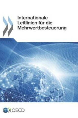 Cover of Internationale Leitlinien f�r die Mehrwertbesteuerung