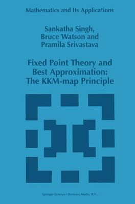 Book cover for Fixed Point Theory and Best Approximation: The KKM-map Principle