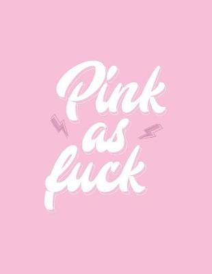 Book cover for Pink as fuck