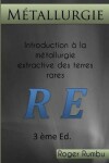 Book cover for Introduction a la metallurgie extractive des terres rares - 3eme ed