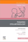 Book cover for Pediatric Otolaryngology, an Issue of Pediatric Clinics of North America, E-Book