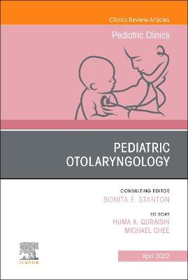 Cover of Pediatric Otolaryngology, an Issue of Pediatric Clinics of North America, E-Book